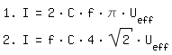 \fedon\mixon1.          I=2*C*f*\pi*U_eff
\fedoff2.          I=f*C*4*sqrt(2)*U_eff