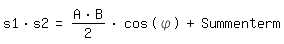 \feds1*s2 = (A*B)/2*cos(\phi) + Summenterm