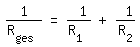 \fed\mixon1/R_ges = 1/R_1 + 1/R_2