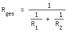 \fed\mixonR_ges = 1/(1/R_1 + 1/R_2)