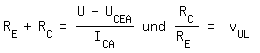 \fed\mixonR_E+R_C=(U-U_CEA)/I_CA   und   R_C/R_E = v_UL 