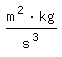 \fed\mixon(m^2*kg)/s^3