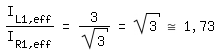 \fedon\
I_L1,eff/I_R1,eff=3/sqrt(3)=sqrt(3)~=1,73
\fedoff