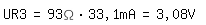 \fed\mixonUR3=93\Omega*33,1mA=3,08V 