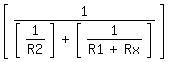 \fedon\mixongauss(1/(gauss(1/R2)+ gauss(1/(R1+Rx))))

\fedoff