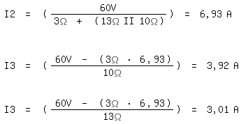 \fedon\mixonI2 = (60V/(3\Omega + (13\Omega II 10\Omega))) = 6,93 A



I3 = (60V - (3\Omega * 6,93)/10\Omega) = 3,92 A


\fedoffI3 = (60V - (3\Omega * 6,93)/13\Omega) = 3,01 A