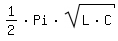 \fed\mixon1/2*Pi*sqrt(L*C)
