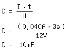 \fedon\mixonC=(I*t)/U
C=(0,040A*3s)/(12V)
\fedoffC= 10mF