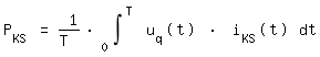 \fed\mixonP_KS = 1/T * int(u_q(t) * i_KS(t) ,t,0,T )