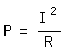 \fed\mixonP=I^2/R 