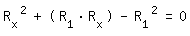 \fed\mixonR_x^2+(R_1*R_x)-R_1^2=0