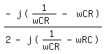 \fed\mixon(-j(1/wCR - wCR))/(2-j(1/wCR-wRC)) 