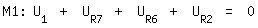 \fed\mixonM1: U_1 + U_R7 + U_R6 + U_R2 = 0
