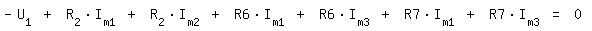 \fed\mixon-U_1 + R_2*I_m1 + R_2*I_m2 + R6*I_m1 + R6*I_m3 + R7*I_m1 + R7*I_m3 = 0 