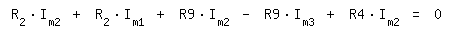 \fed\mixon R_2*I_m2 + R_2*I_m1 + R9*I_m2 - R9*I_m3 + R4*I_m2 = 0 