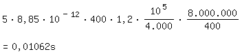 \fedon5*8,85*10^(-12)*400*1,2*10^5/4.000*8.000.000/400

\fedoff= 0,01062s