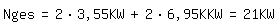 \fedNges=2*3,55KW + 2*6,95KKW = 21KW 