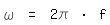 \fed\mixon\omega = 2\pi * f