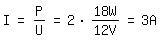 \fed\mixonI=P/U=2*18W/12V=3A
