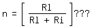 \fedn = gauss(Rl/(Rl+Ri)) ???