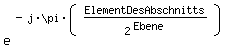 \fed\mixone^(-j*\\pi*(ElementDesAbschnitts/2^Ebene)