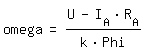 \fedomega= (U-I_A*R_A) / (k*Phi ) 