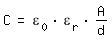 \fedC = \epsilon_0 *  \epsilon_r * A/d 
