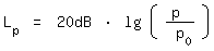 \fed\mixonL_p = 20dB * lg (p / p_0)
